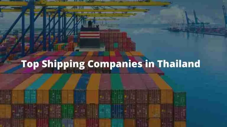 The Top Shipping Companies in Thailand That You Need to Know